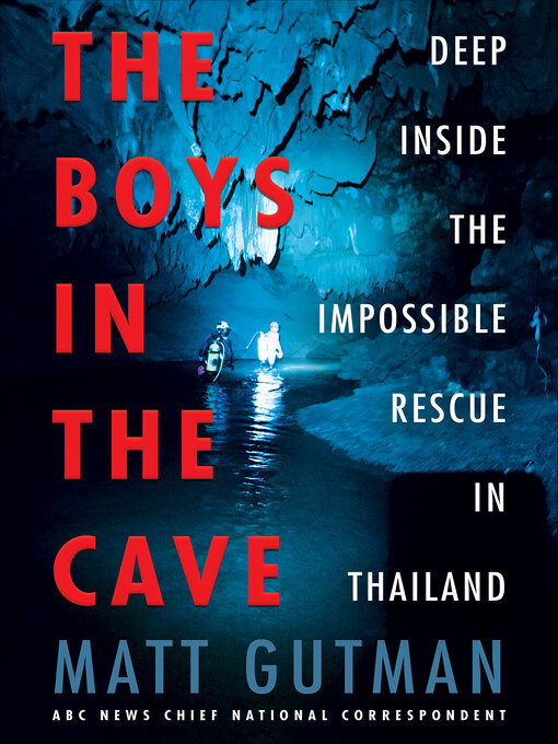Title details for The Boys in the Cave by Matt Gutman - Available